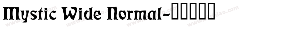 Mystic Wide Normal字体转换